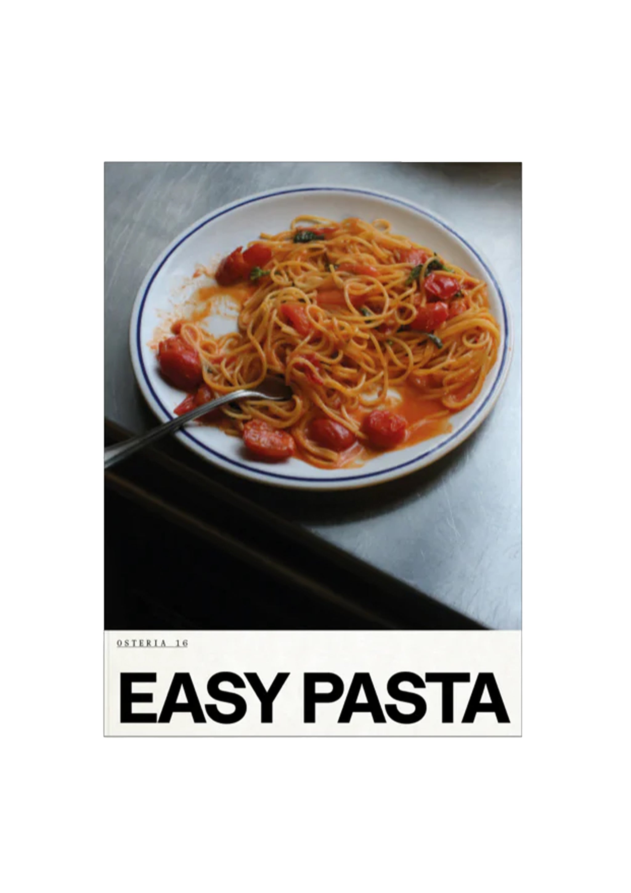 趣味・スポーツ・実用 EASY PASTA Osteria16 EASY_PASTA_OSTERIA16_COOKBOOK_